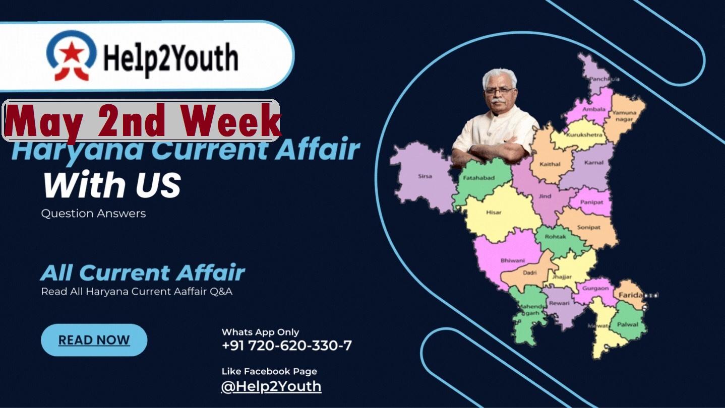 Haryana Current Affair May 2023 Second Week हरियाणा करंट अफेयर मई 2023 Help2youth 3520