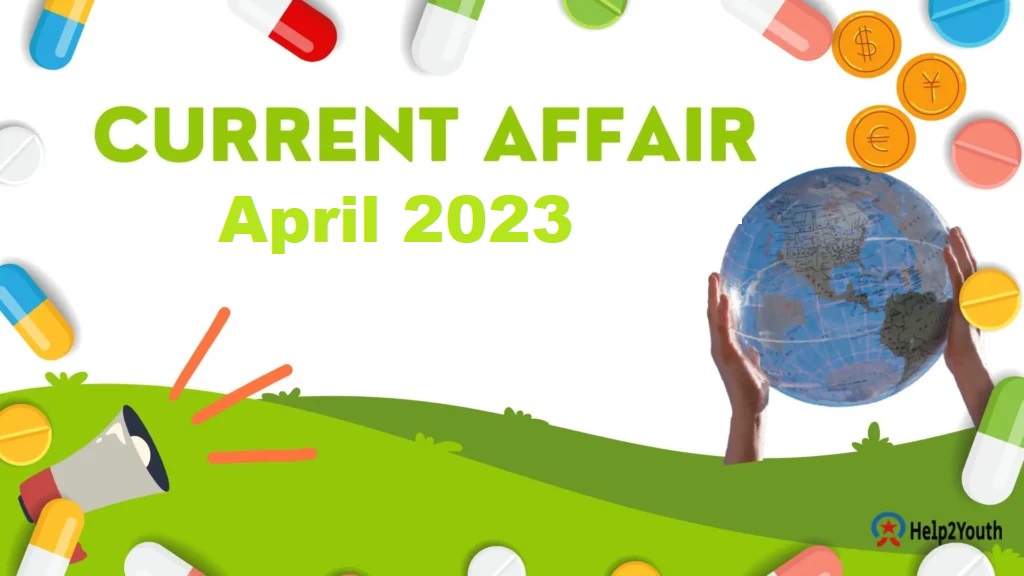Current Affair April 2023 Important (करंट अफेयर अप्रैल 2023)