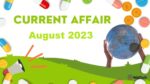 Current Affair August 2023 Important (करंट अफेयर अगस्त 2023)