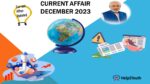 Current Affair December 2023 Important (करंट अफेयर दिसंबर 2023)