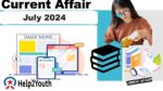 Current Affair July 2024 Important Question Answer (करंट अफेयर जुलाई 2024)