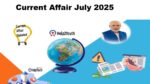Current Affair July 2025 Important Question Answer (करंट अफेयर जुलाई 2025)